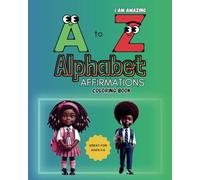 A - Z Alphabet Affirmations Coloring Book