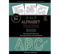 A-Z Alphabet Tracing Book: Educational for Kids with Drawing Activities, Coloring, & Rhymes