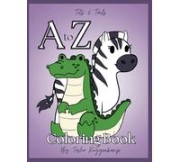 A-Z Animal Coloring Book for Children and Toddlers: Educational Alphabet Coloring Book with Animals