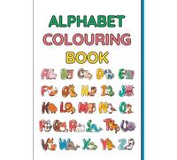 A-Z Animal Colouring Book - Ages 3-6: Colour & Learn Animals