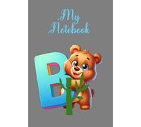 A-Z Animal Letter Notebook: Fun Journal for Kids with Handwriting Practice & Coloring Images: Letter B