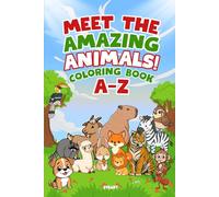 A-Z Animals Coloring Book for Kids: Fun Alphabet Animal Coloring Pages for Learning and Creativity
