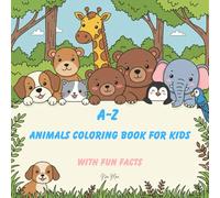 A-Z Animals Coloring Book for Kids: Unleash Your Colors, Unlock Animal Wonders! Color, Create, and Discover: Wild Animal Facts for Little Artists!