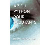 A-Z DU PYTHON POUR DÉBUTANTS
