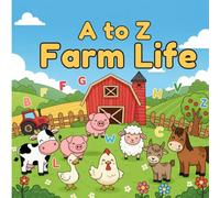 A-Z Farm Life