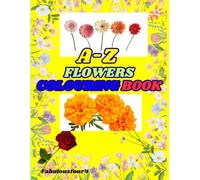 A-Z Flowers Colouring Book