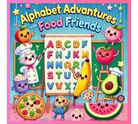 A-Z Food Friends Colouring Book - Adorable Alphabet Characters for Kids - Fun, Creative & Educational - Ages 2-8