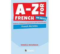 Danièle Bourdais A-Z for French Ab Initio (Tascabile) A-Z for IB Diploma
