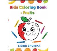 A - Z Fruit Fun : An Alphabet Coloring Book: Learn ABCs with Fun Fruit Pictures for Ages 3-6