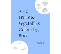 A - Z Fruits & Vegetables Colouring Book
