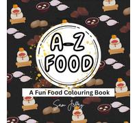 A-Z Fun Yummy Food and Alphabet Colouring Book for Kids | ABC Colouring Book for Kids Ages 3+