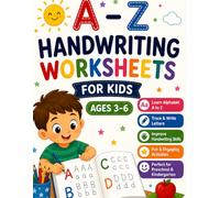 A-Z Handwriting Worksheets for Kids Ages 3-6: Learn Letters, Tracing Practice, Alphabet Writing Workbook for Preschool & Kindergarten