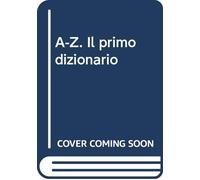 A-Z. Il primo dizionario