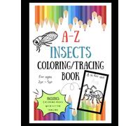 A-Z Insects Coloring/Tracing Book (For 2yrs-5yrs)