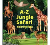 A-Z Jungle Safari: Coloring Book