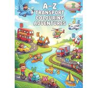 A-Z Learning Transport: Children's Colouring Book
