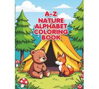 A-Z Nature Coloring Book: Simple and Bold Coloring Pages to Learn the Alphabet