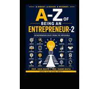A-Z OF BEING AN ENTREPRENEUR - 2: Entrepreneurs Enjoy Doing the Impossible