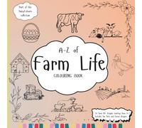 A-Z Of Farm Life Colouring Book: Education Colouring Pages with Farm Life and Fun Facts for Children Ages 3-12