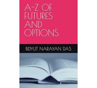 A-Z OF FUTURES AND OPTIONS