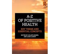 A-Z of Positive Health: Key Terms and Essential Concepts