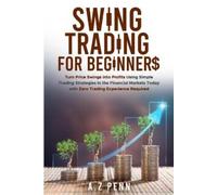 A Z Penn Swing Trading for Beginners (Tascabile)