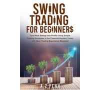 A Z Penn Swing Trading for Beginners (Tascabile)