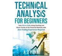 A Z Penn Technical Analysis for Beginners (Tascabile)