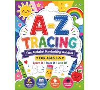 A-Z Tracing Workbook for Kids Ages 3-5: Learn to Write Letters with Fun Alphabet Tracing Activities, Uppercase & Lowercase Practice, Fine Motor Skills Development, and Preschool Handwriting Exercises