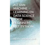 A-Z VAN MACHINE LEARNING EN DATA SCIENCE VOOR BEGINNERS MET PYTHON