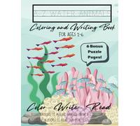 A-Z Water Animals: Coloring and Writing Books for ages 2-6