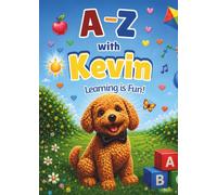A-Z with Kevin: Learning Is Fun!