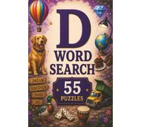 A-Z Word Search: Letter D: D is for Discovery! Word Search Puzzles with Words That Start with "D" - Great for Seniors, Families, and Word Game Lovers