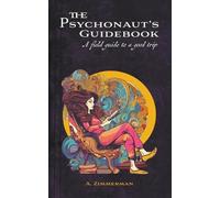 A Zimmerman The Psychonaut's Guidebook (Tascabile)