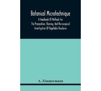A Zimmermann Botanical Microtechnique (Tascabile)