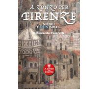 A zonzo per Firenze. Storie e non solo
