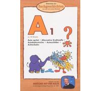 A1 - Auto spritzt/Alternative Kraftstoffe/Autobahnstriche/Autoschilder/Achterbahn (Bibliothek der Sachgeschichten)