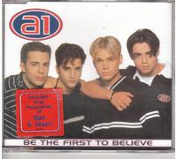 A1 - Be the First to Believe [CD 1]