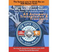 A2 Automatic Transmission & Transaxle: The Fastest Way to Think Like an ASE Master Tech