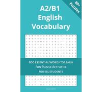 A2/B1 English Vocabulary Puzzle Book: 800 Essential Words to Learn | Fun Puzzle Activities for ESL Students