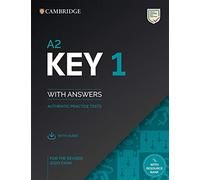 A2 Key for Schools and A2 Key. Student's book. With answers. Per le Scuole superiori. Con espansione online. Con File audio per il download (Vol. 1): Authentic Practice Tests