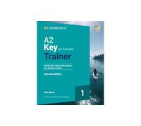 A2 Key for Schools Trainer 1 for the Revised Exam from 2020 Six Practice Tests with Answers and Teacher's Notes with Resources Download with eBook