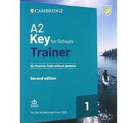 A2 key for schools trainer for update 2020 exam. Six practice tests without answers. Per la Scuola media. Con espansione online. Con File audio per il download