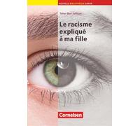 A2+ - Le racisme expliqué à ma fille: Lektüre mit eingelegtem Vokabular