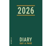 A4 2026 Diary Day a Page: Planner Day per Page Green , Dated from January to December for Business and Personal Time Management
