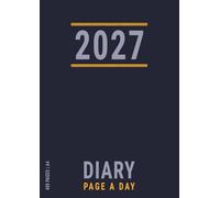 A4 2027 Diary Page A Day: Planner Day per Page with Times and UK Holiday Dates , January to December