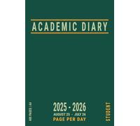 A4 Academic Diary 2025-2026 Page Per Day: Daily with Times , UK University Student Planner from August 25 to July 26 , Green