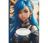 A4 College Ruled Notebook for School: Blue Hair Anime Warrior Edition: The Elaisa Cole Collection - Aesthetic Manga Heroine Cover, Large Composition ... Ruled Anime Stationery for Students and Teens