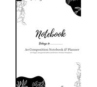A4 Composition Notebook & Planner: 205 Pages. Integrated Index and Project Tracker Templates.