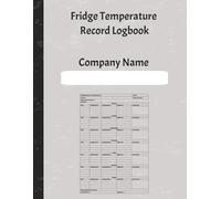 A4 Fridge Temperature Record Logbook: Logbook for recording fridge temperatures 52 pages for a full year of records with 7 days per page and 4 entries per day